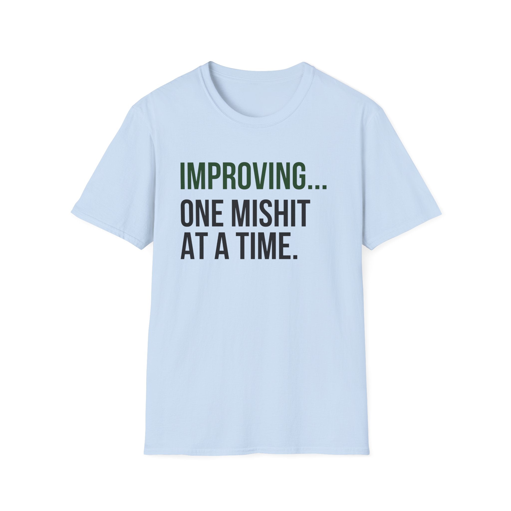One Mishit At A Time T-Shirt