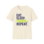 Eat. Sleep. Tennis. Repeat. T-Shirt