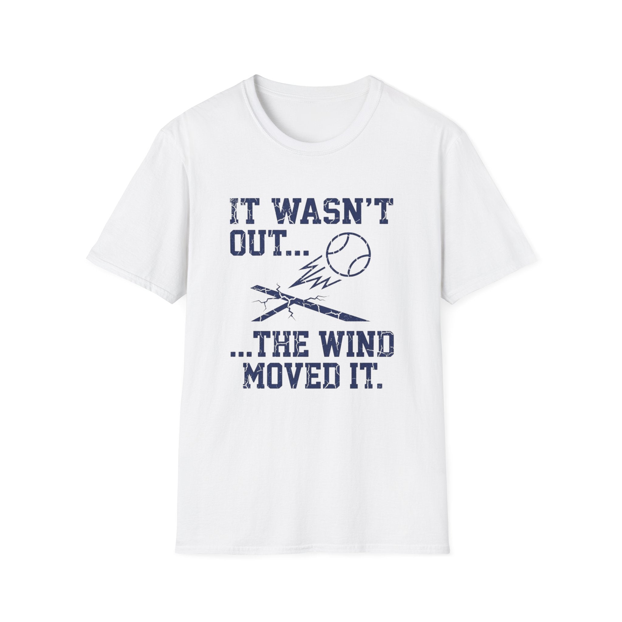 The Wind Moved It T-Shirt