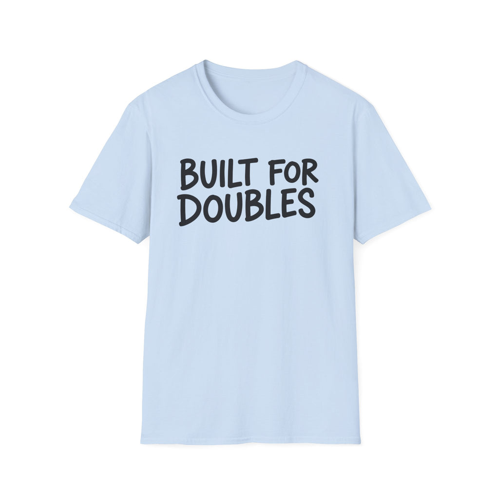 Built For Doubles T-Shirt