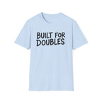 Built For Doubles T-Shirt