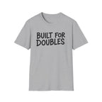 Built For Doubles T-Shirt