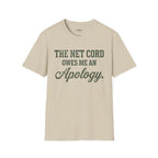 Owes Me An Apology T-Shirt