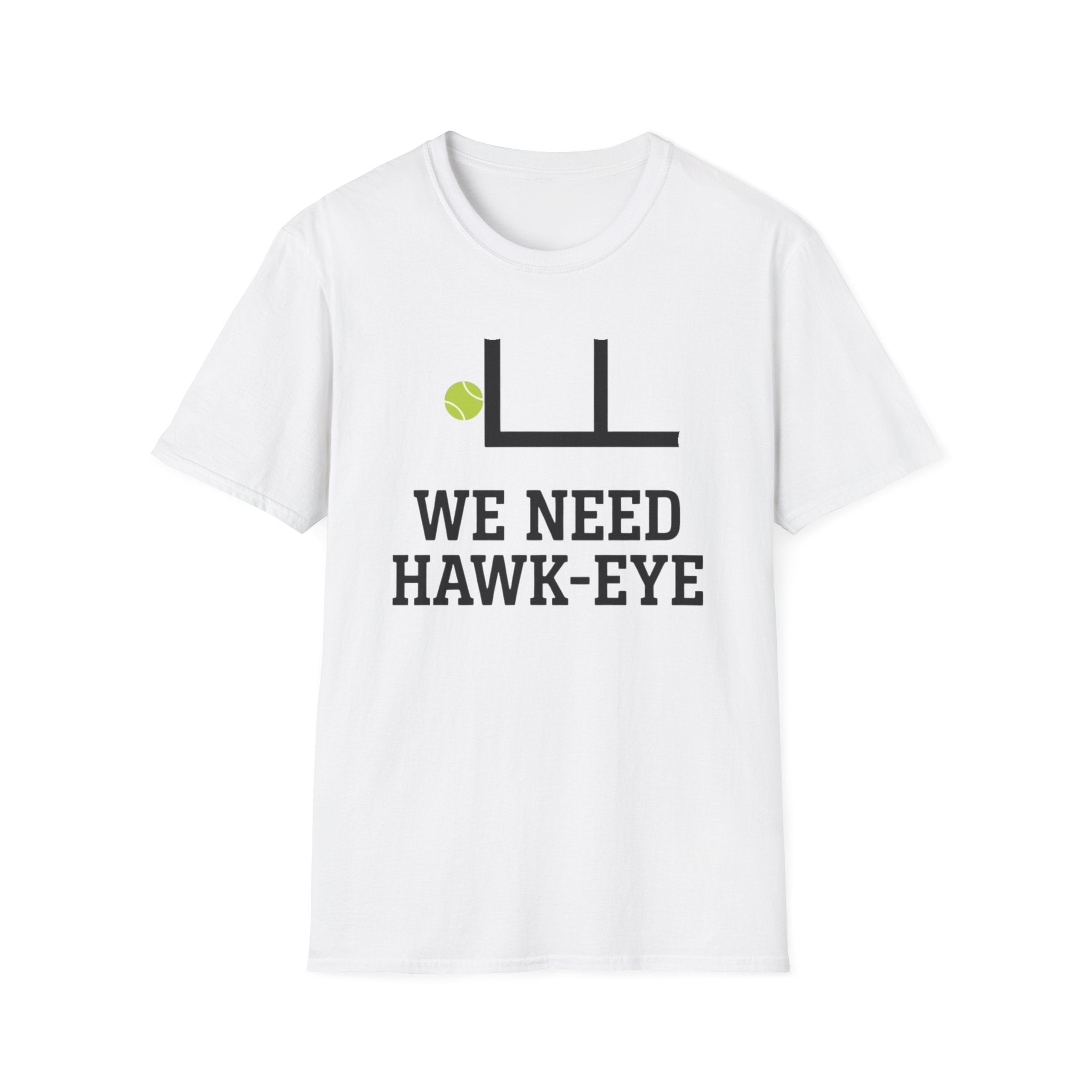We Need Hawk Eye T-Shirt