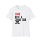 Never Trust A Lead T-Shirt