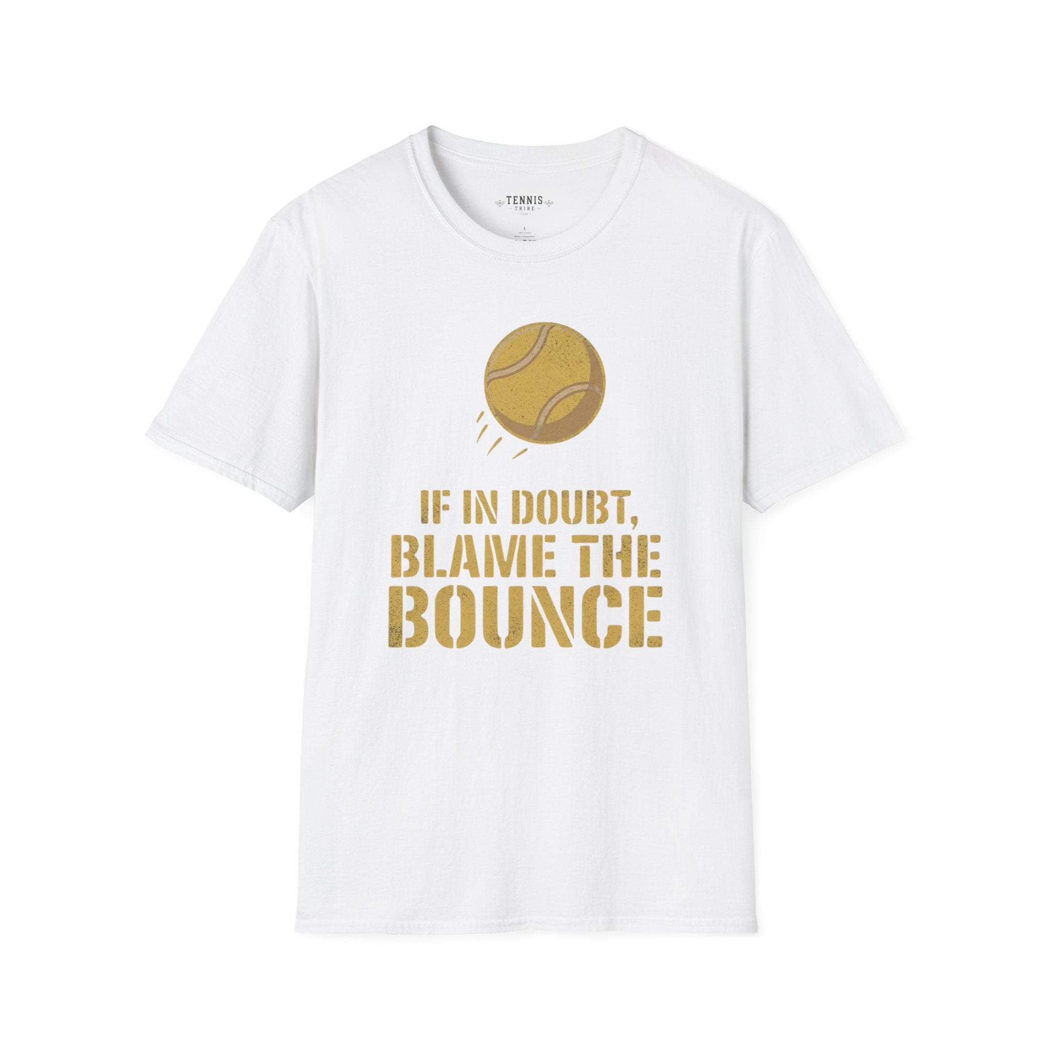 If In Doubt, Blame The Bounce T-Shirt