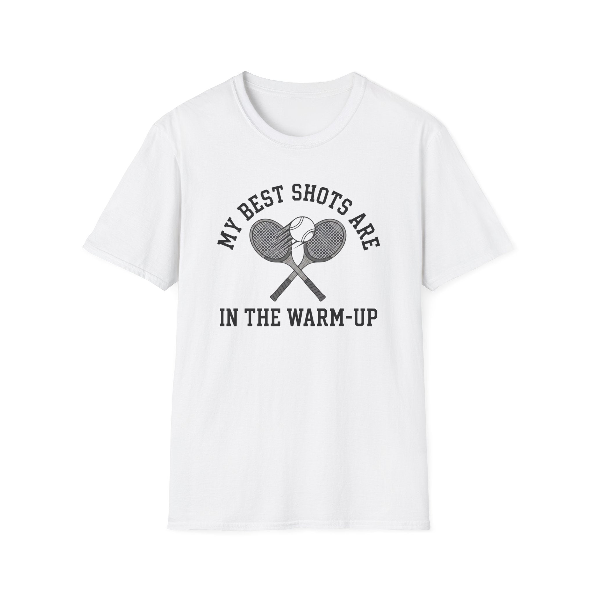 My Best Shots Are In The Warm Up T-Shirt