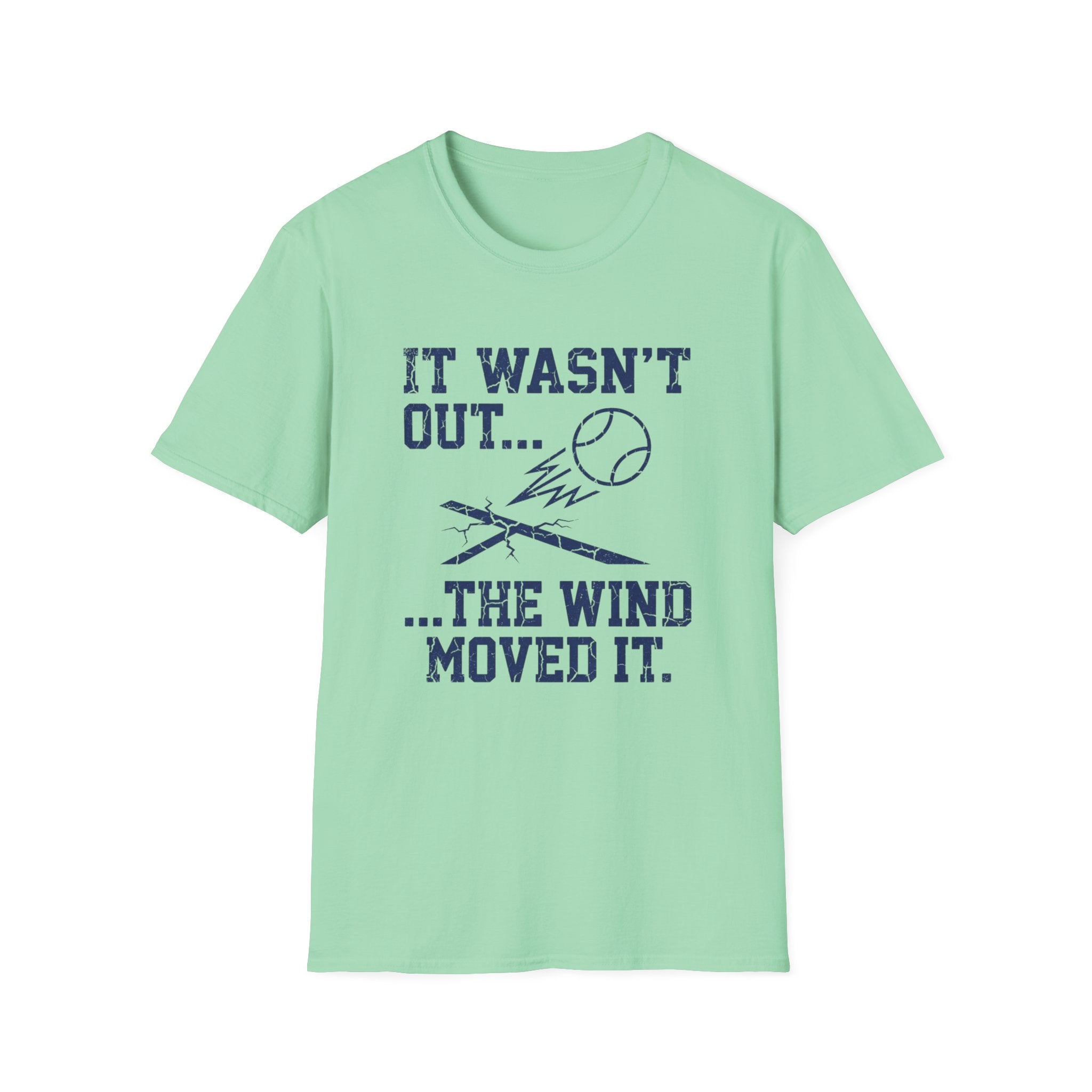 The Wind Moved It T-Shirt