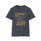 It Wasn't Out T-Shirt