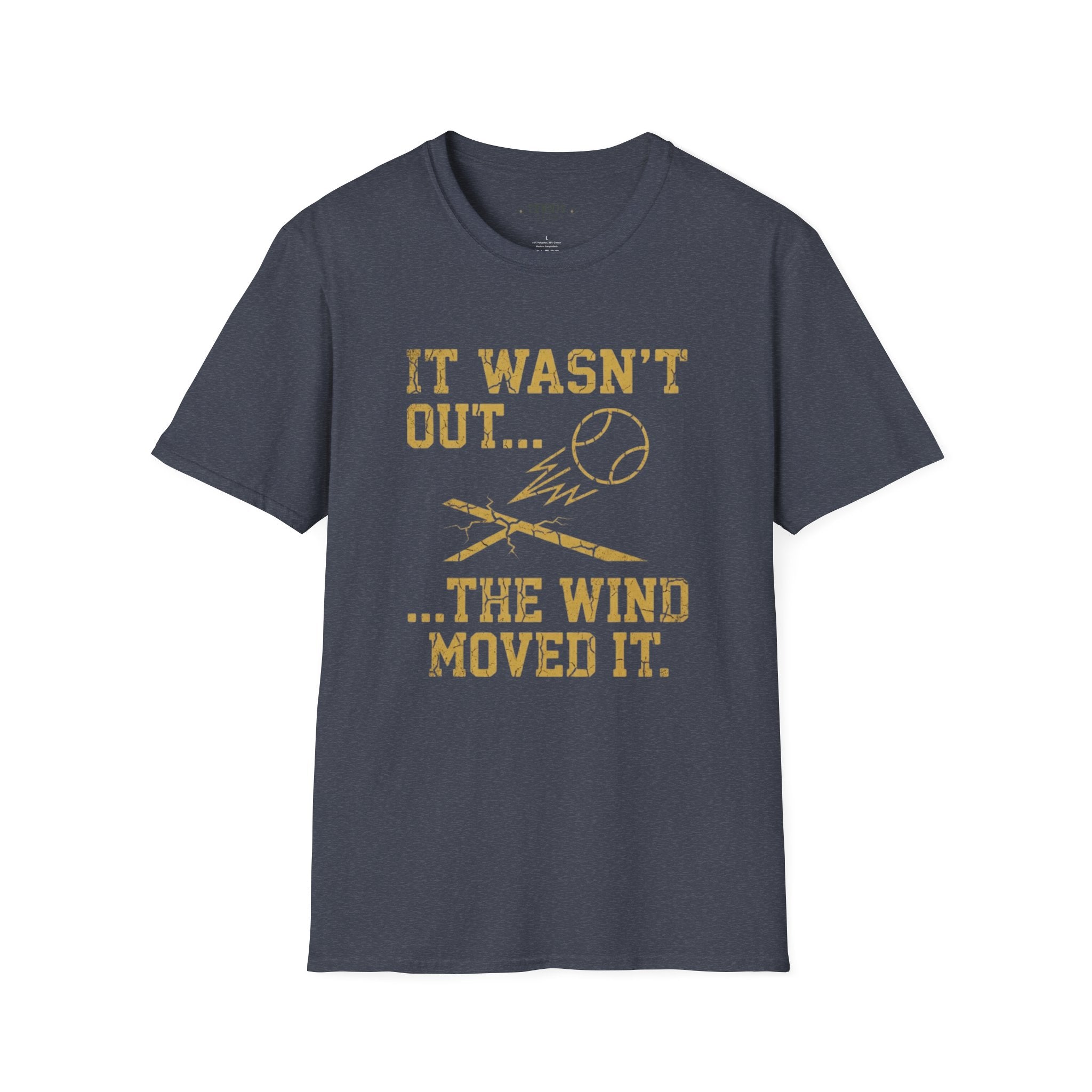It Wasn't Out T-Shirt