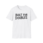 Built For Doubles T-Shirt