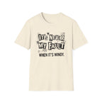 It's Never My Fault T-Shirt
