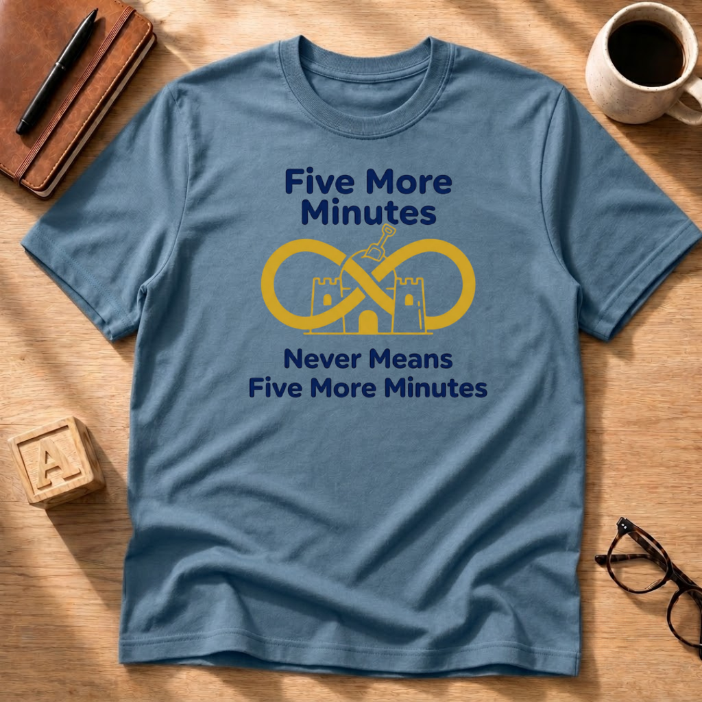 5 More Minutes T-Shirt