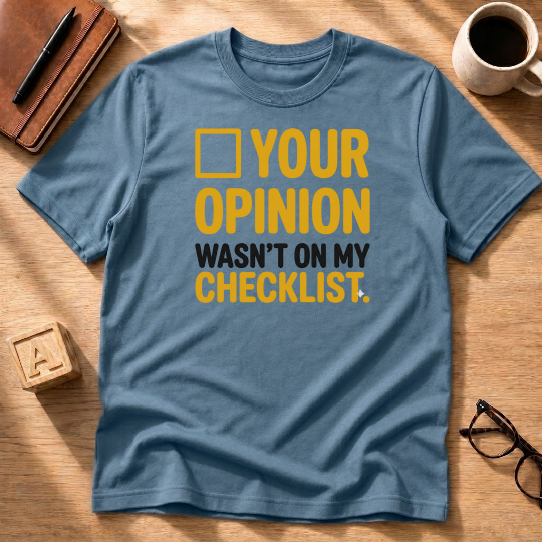 Not On My Checklist T-Shirt