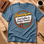 Iced Coffee and Empty Threats T-Shirt