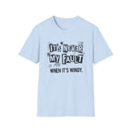 It's Never My Fault T-Shirt