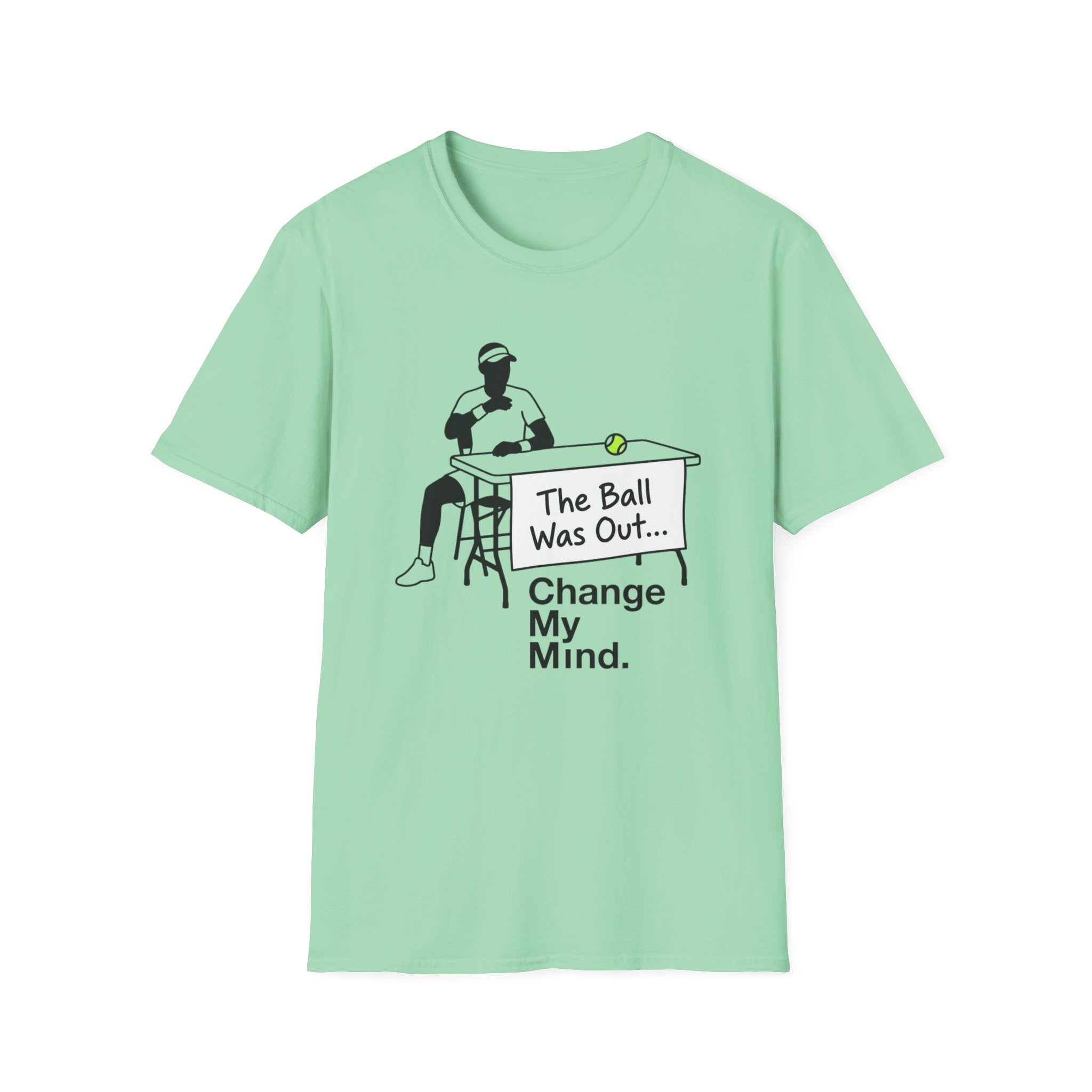 The Ball Was Out T-Shirt