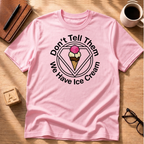 Don't Tell Them T-Shirt