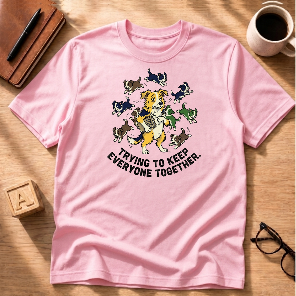 Keeping Everyone Together T-Shirt