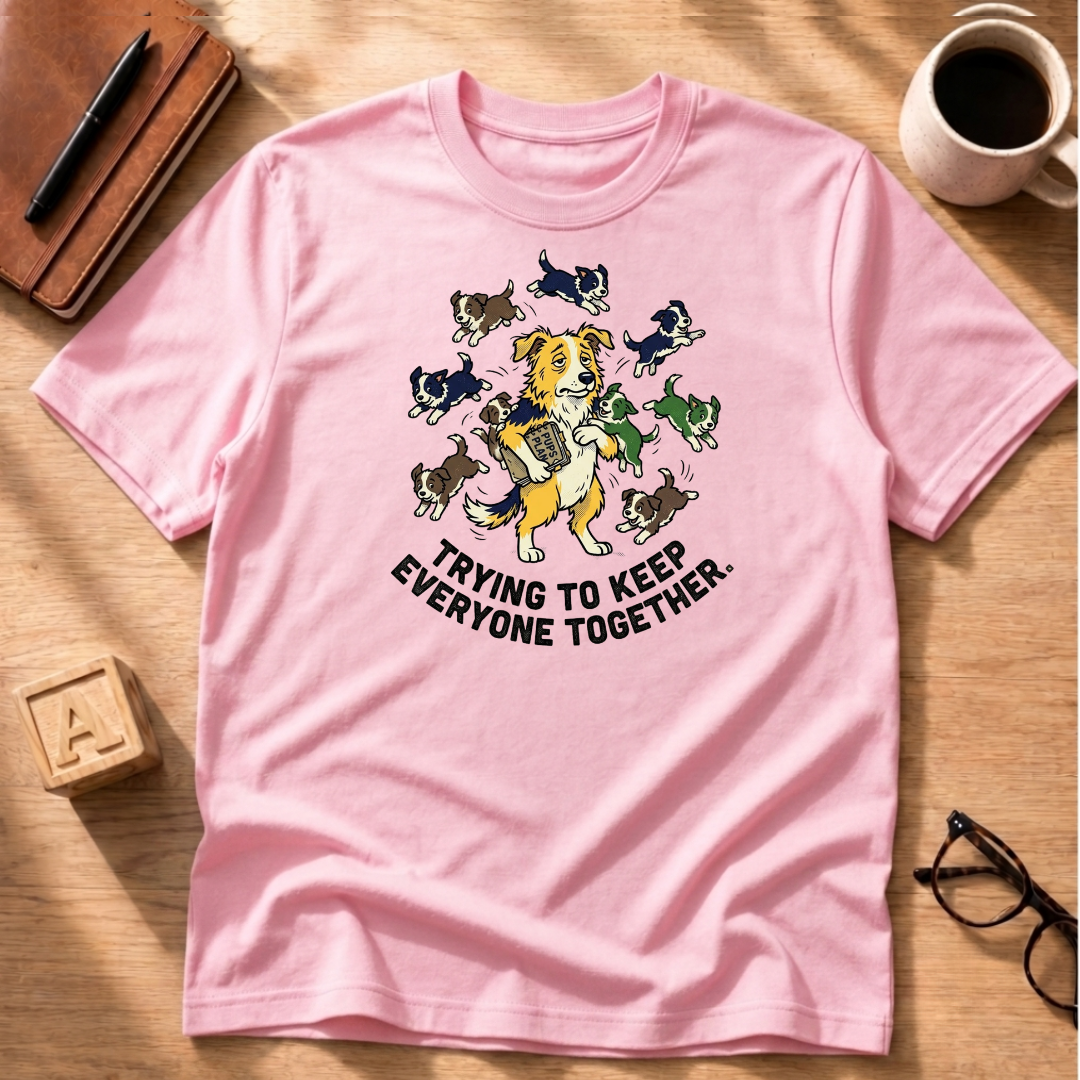 Keeping Everyone Together T-Shirt