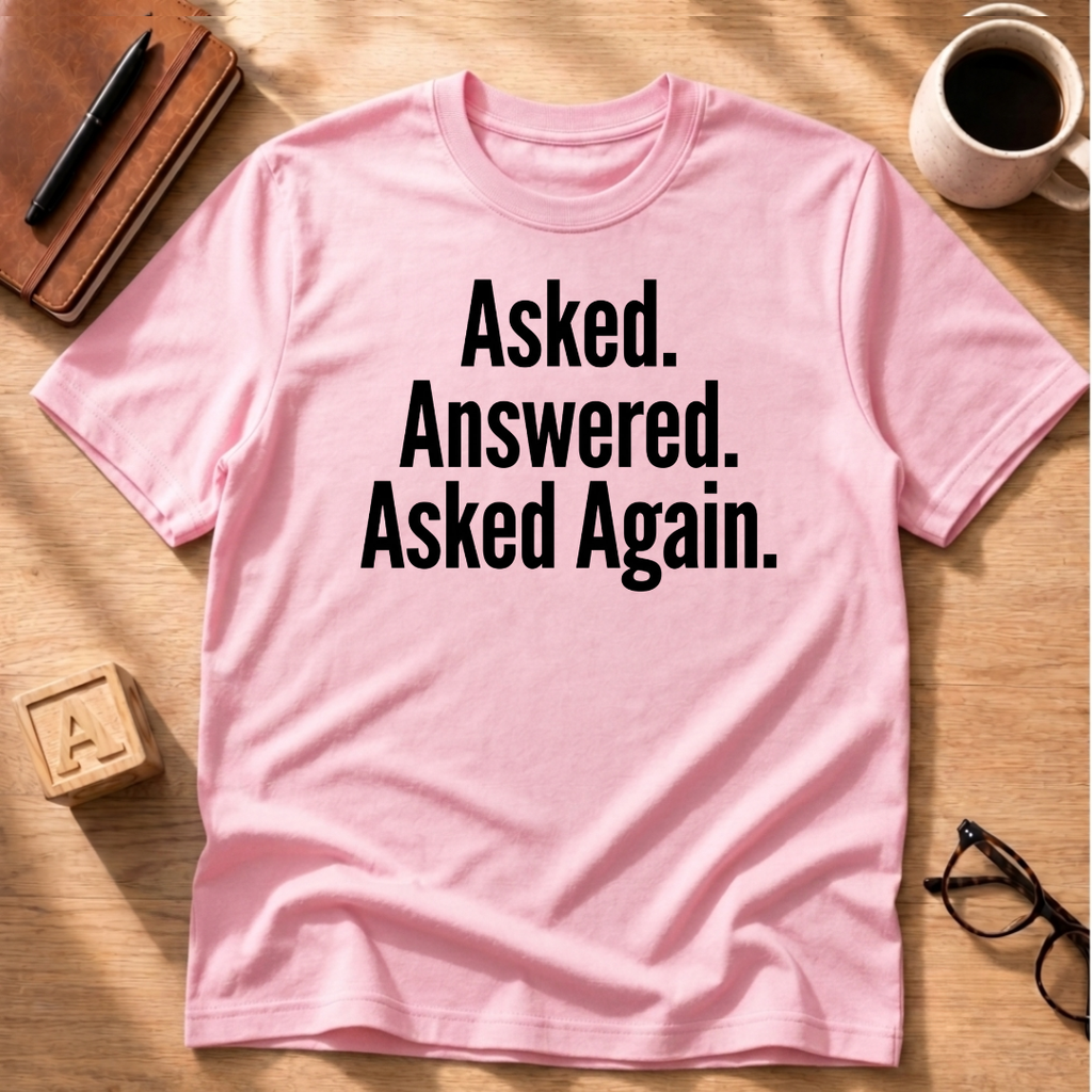 Asked Again T-Shirt