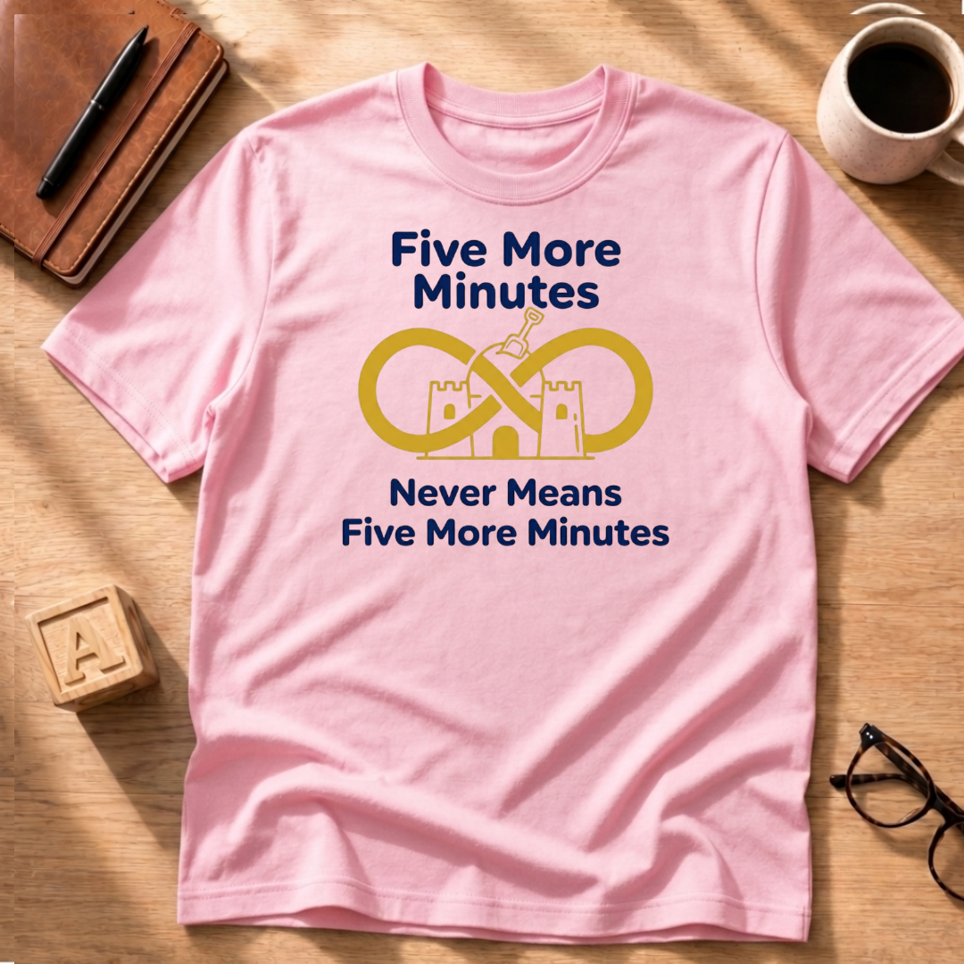 5 More Minutes T-Shirt