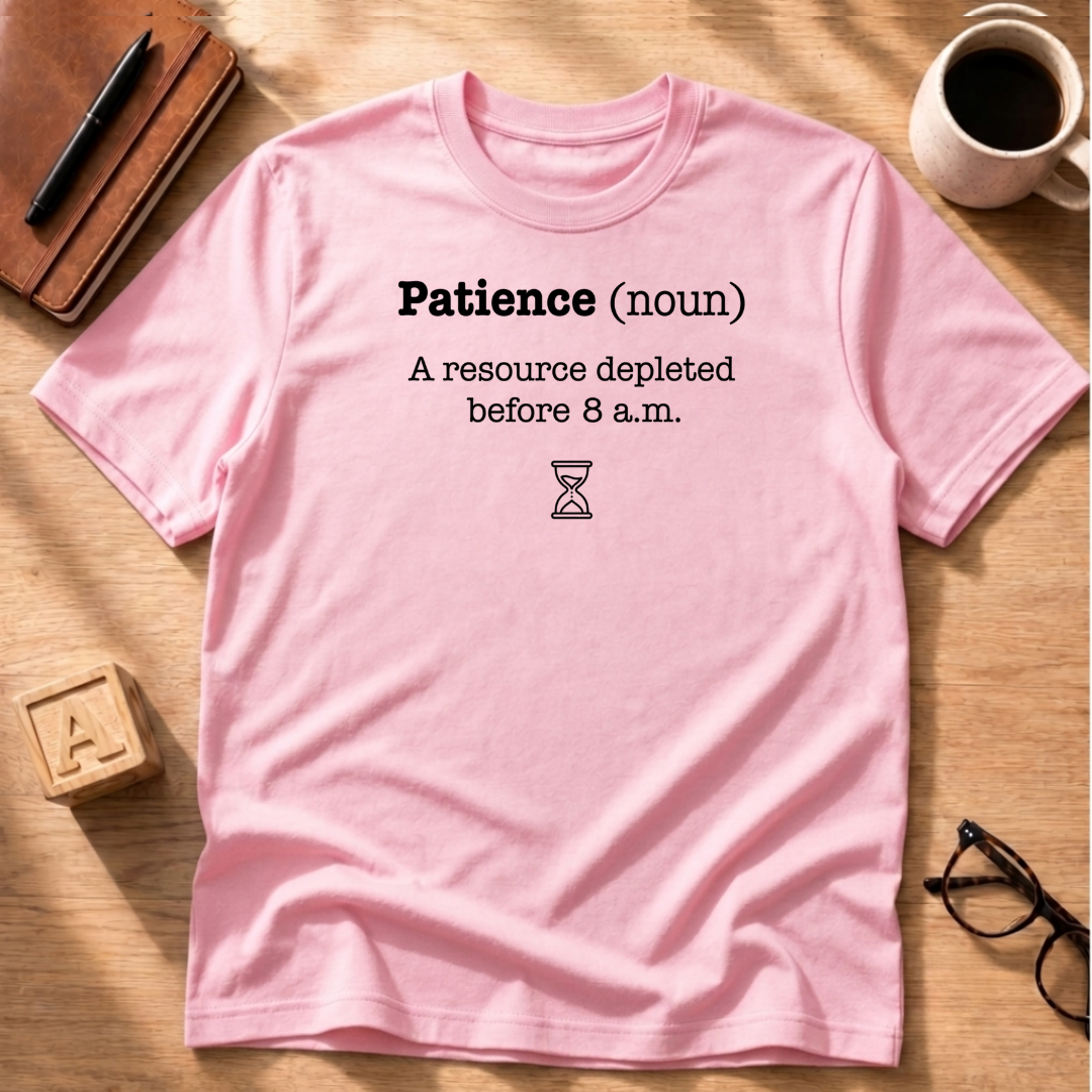 Patience T-Shirt