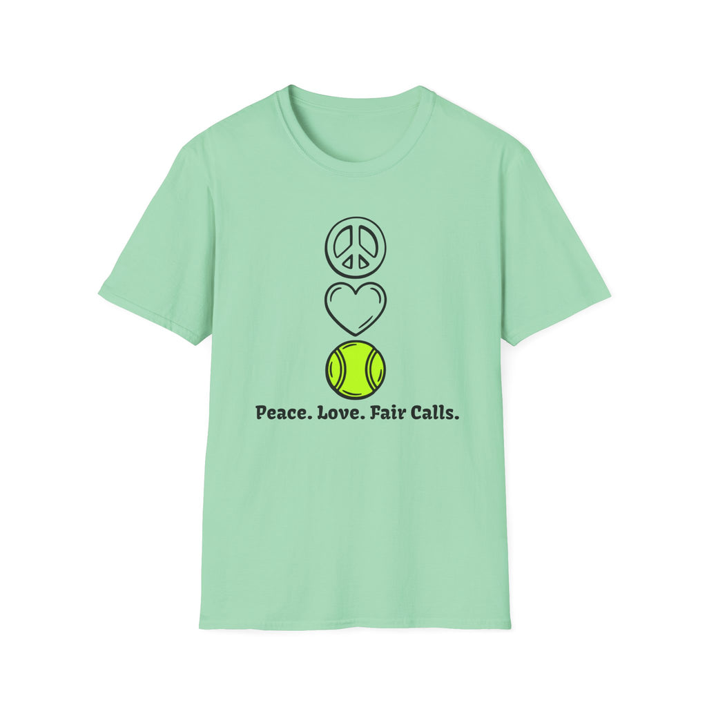 Peace. Love. Fair Calls T-Shirt