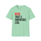 Never Trust A Lead T-Shirt