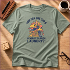 So Much Laundry T-Shirt