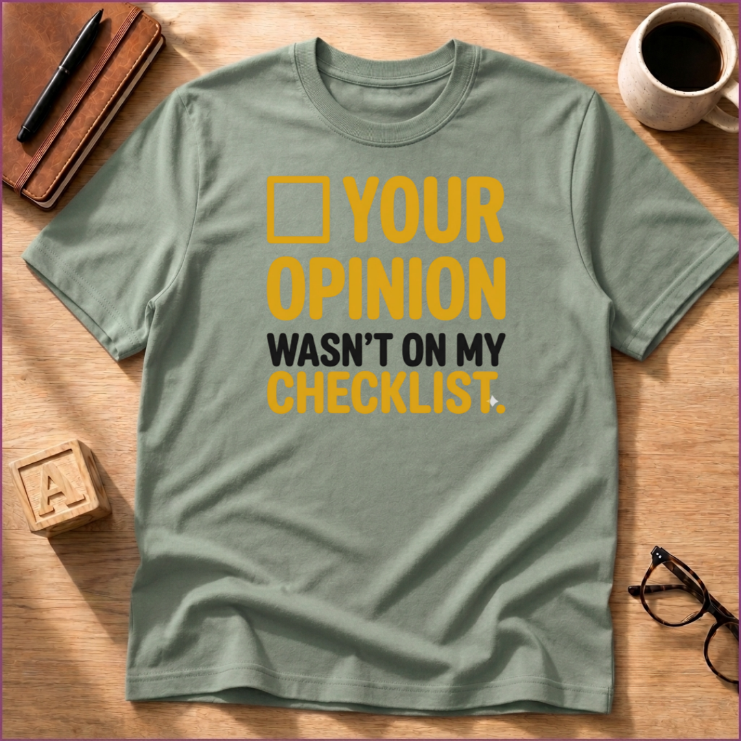 Not On My Checklist T-Shirt