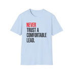 Never Trust A Lead T-Shirt