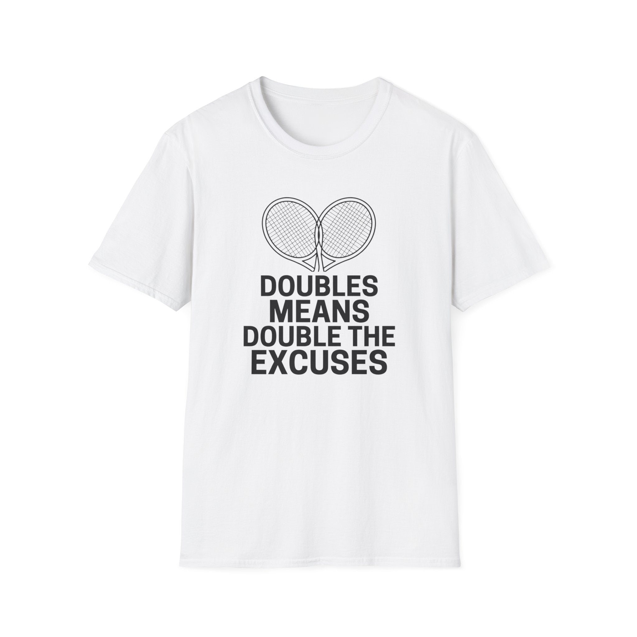 Double The Excuses T-Shirt