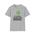 Blame The Bounce T-Shirt