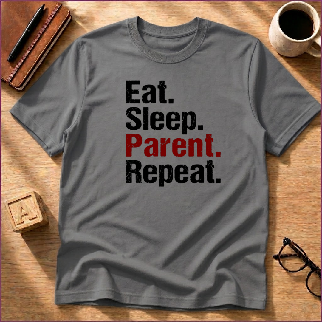 Parent. Repeat. T-Shirt