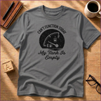 Can't Function Today T-Shirt
