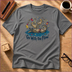 Go With The Flow T-Shirt