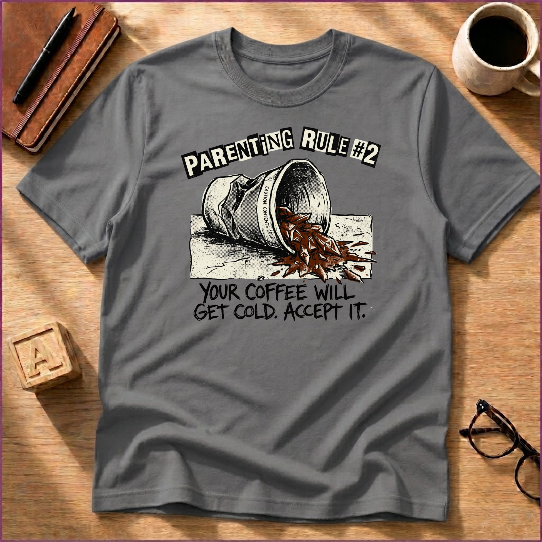 Rule #2 T-Shirt