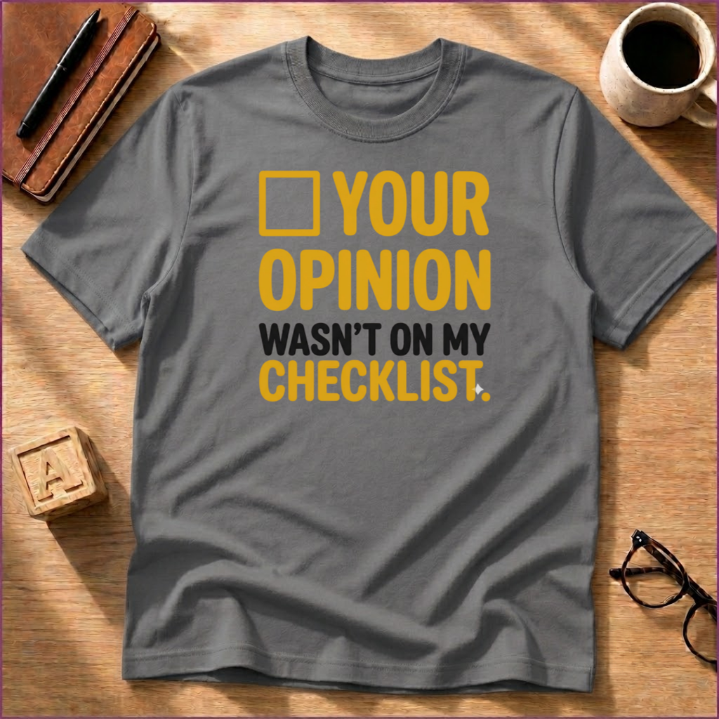 Not On My Checklist T-Shirt