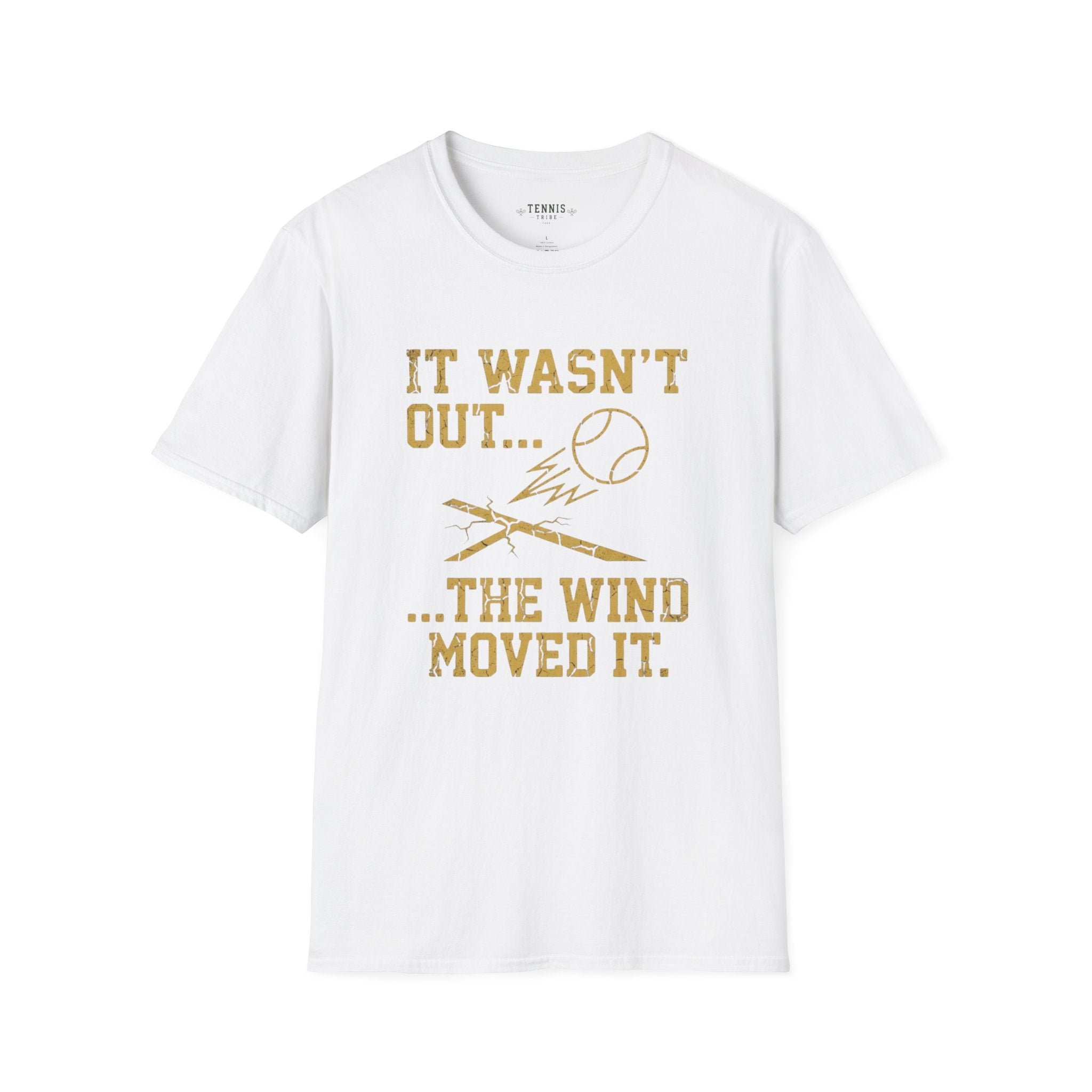 It Wasn't Out T-Shirt