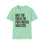Post Match Analysis T-Shirt