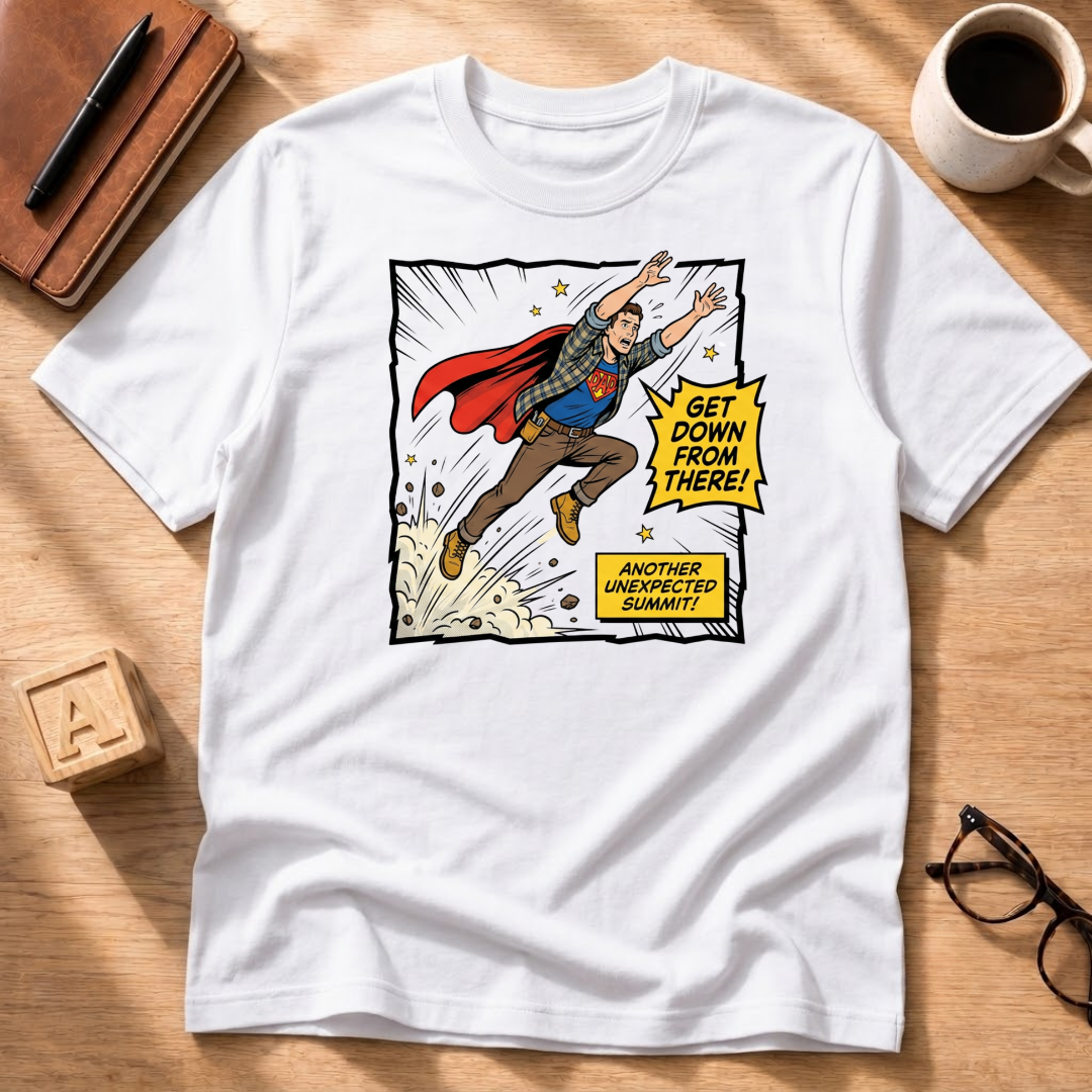 Get Down From There T-Shirt