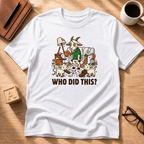 Who Did This T-Shirt