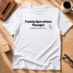 Family Operation Manager T-Shirt