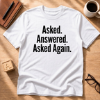Asked Again T-Shirt