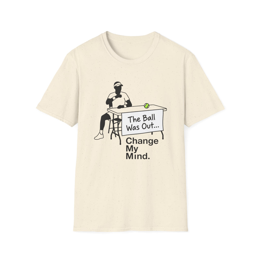 The Ball Was Out T-Shirt