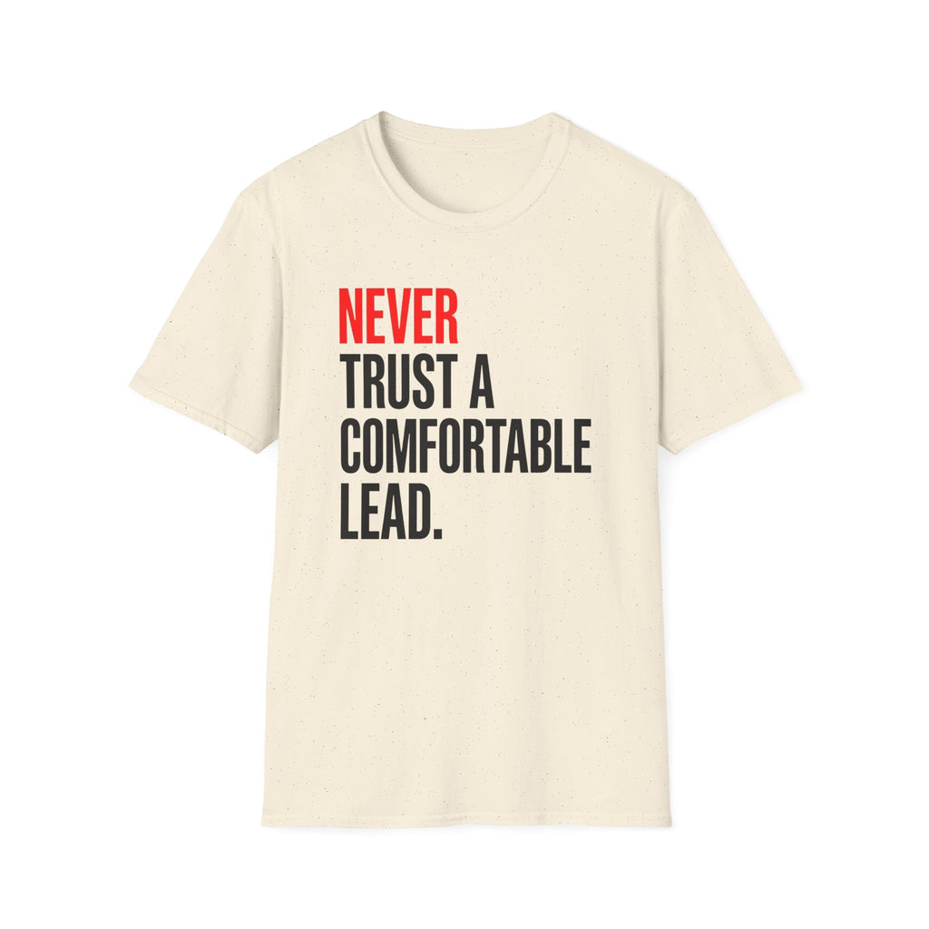 Never Trust A Lead T-Shirt