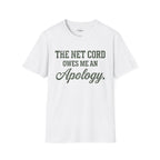 Owes Me An Apology T-Shirt