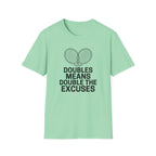 Double The Excuses T-Shirt