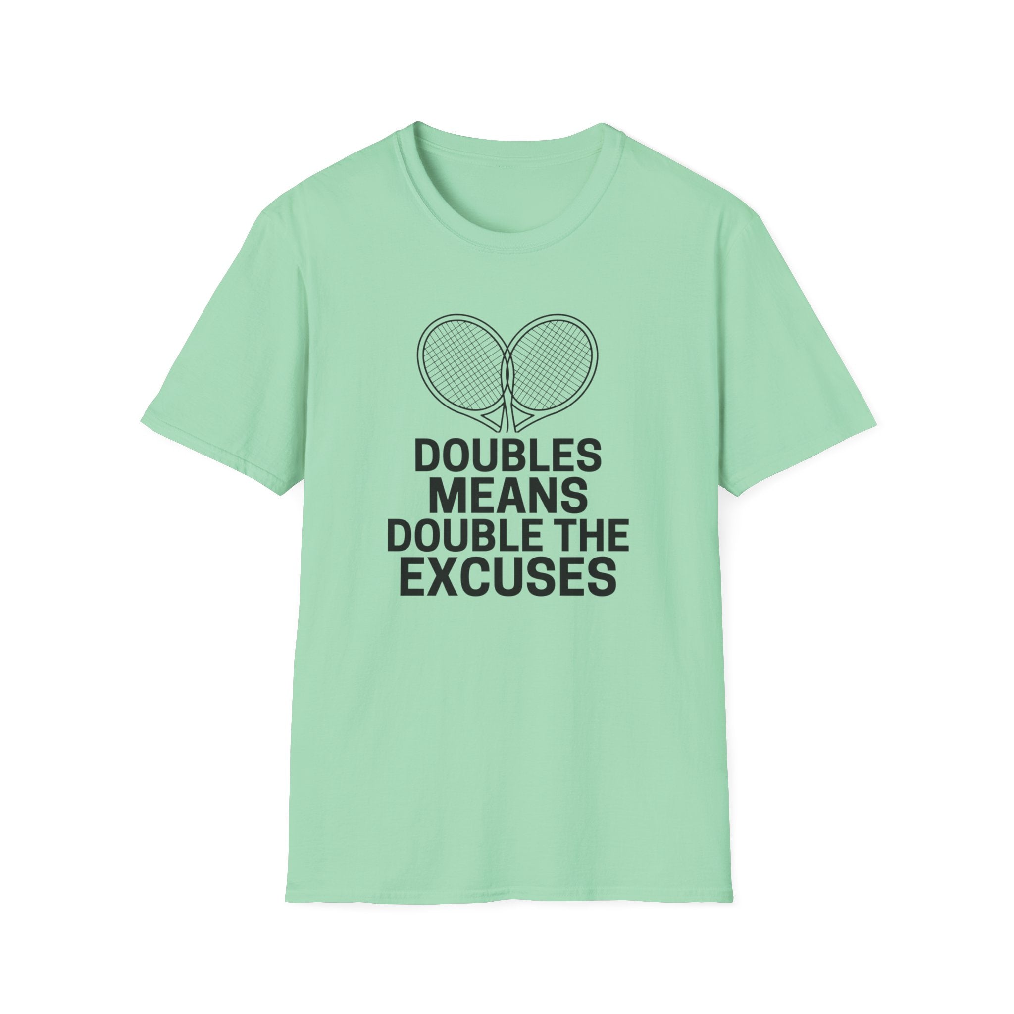 Double The Excuses T-Shirt